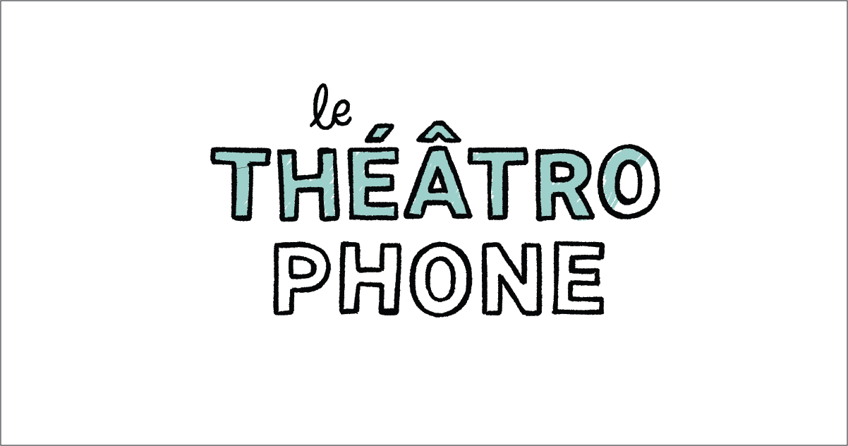 Équipe et contact | Le Théâtrophone